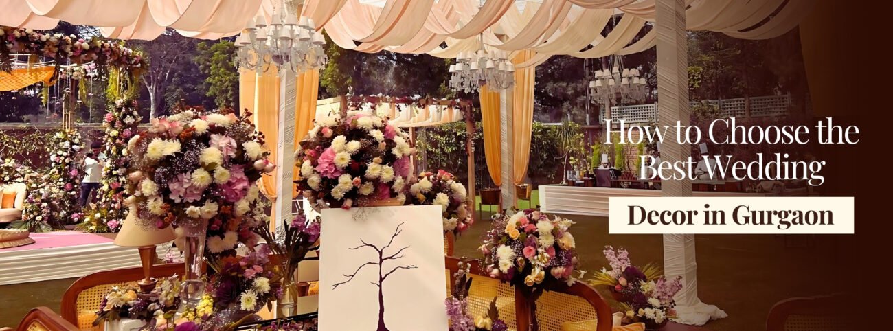 How to Choose the Best Wedding Decor in Gurgaon