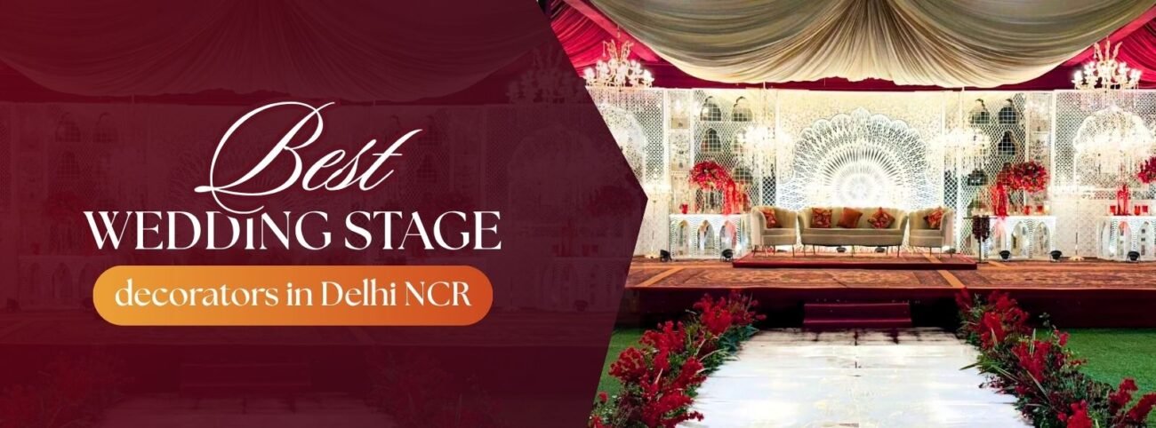 Best wedding stage decorators in Delhi NCR