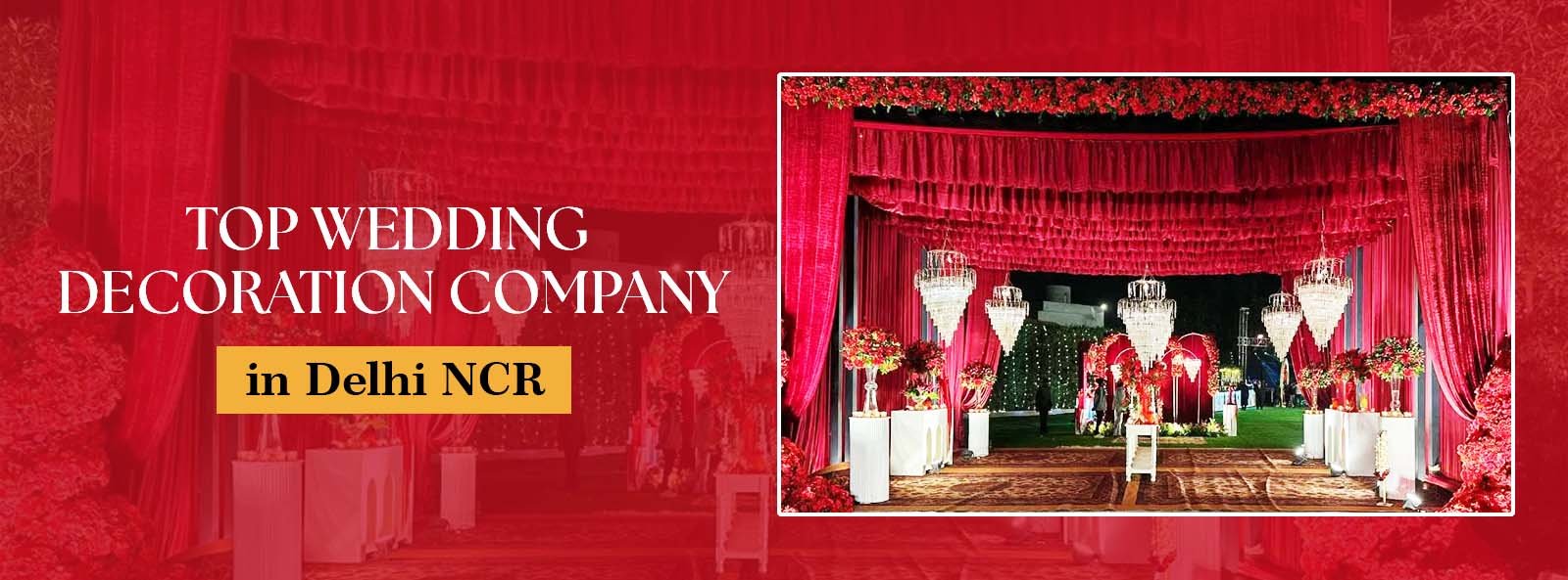 Top Wedding Decoration Company in Delhi NCR